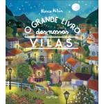 O Grande Livro Das Nossas Vilas O Grande Livro Das Nossas Vilas