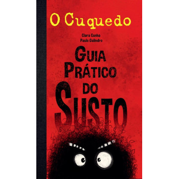 O Cuquedo - Guia Prático do Susto O Cuquedo - Guia Prático do Susto