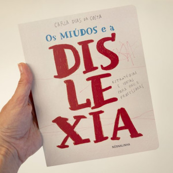 Os Miúdos e a Dislexia – Estratégias e Ideias para Pais e Professores