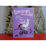 Bia e o Unicórnio 2 - Unicórnio Sobre Rodas