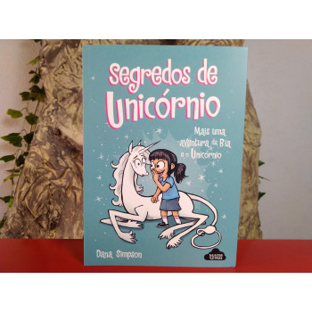Bia e o Unicórnio 10 - Segredos de Unicórnio