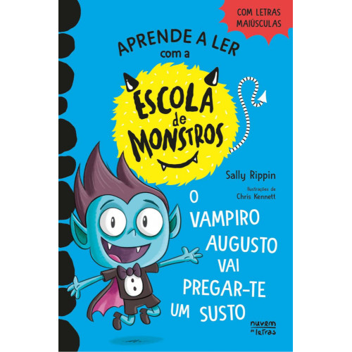 Escola de Monstros 5: O Vampiro Augusto Escola de Monstros 5: O Vampiro Augusto
