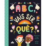 ABC Vais Ser o Quê?