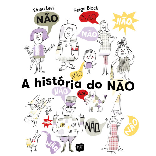 A História do Não A História do Não