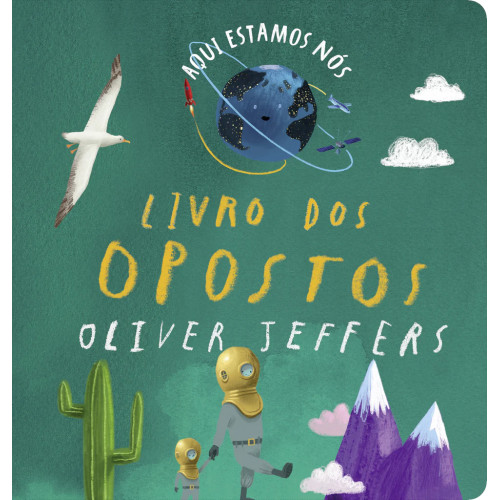 Aqui Estamos Nós - Livro dos Opostos