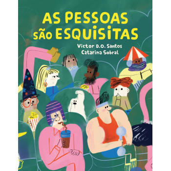 As Pessoas São Esquisitas