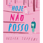 Hoje Não Posso Hoje Não Posso