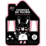 Casinhas de Feltro: Um dia com o Coelhinho