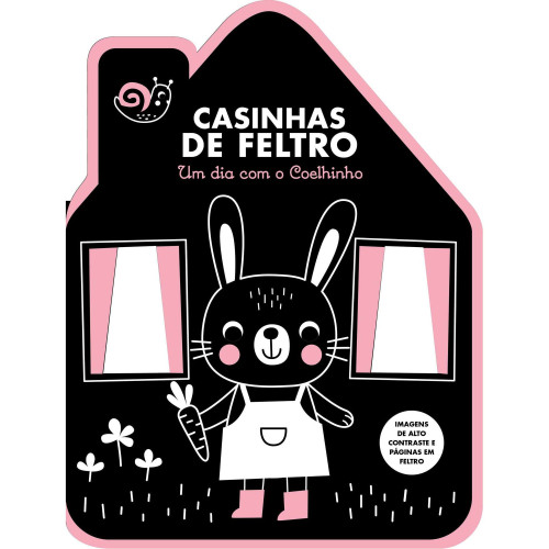 Casinhas de Feltro: Um dia com o Coelhinho