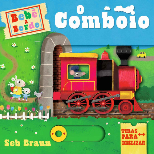 Bebé a Bordo - O Comboio Bebé a Bordo - O Comboio