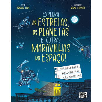 Explora As Estrelas, os Planetas e outras Maravilhas do Espaço!