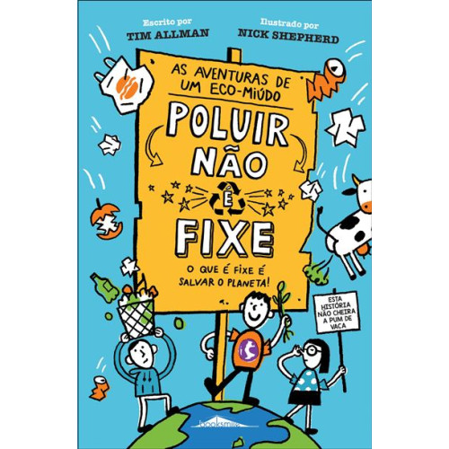 Poluir Não É Fixe - Aventuras de um Eco-Miúdo