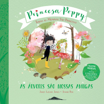 Princesa Poppy - As Arvores São Nossas Amigas