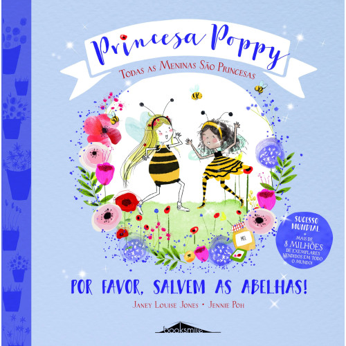 Princesa Poppy - Por Favor Salvem as Abelhas