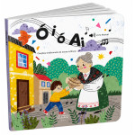 Ó I Ó Ai - Canções Tradicionais da Nossa Infância Ó I Ó Ai - Canções Tradicionais da Nossa Infância