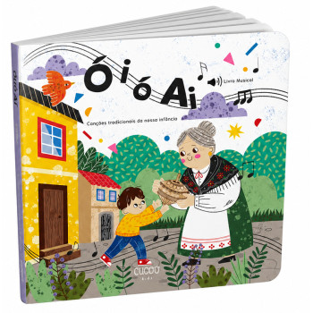 Ó I Ó Ai - Canções Tradicionais da Nossa Infância