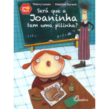 Será que a Joaninha Tem uma Pilinha?