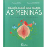 Educação Sexual para Crianças As Meninas Educação Sexual para Crianças As Meninas