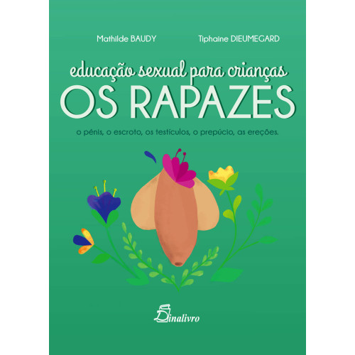 Educação Sexual para Crianças Os Rapazes Educação Sexual para Crianças Os Rapazes