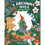 A Bruxinha Avelã Um Ano na Floresta