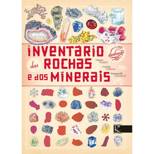 Inventário Ilustrado das Rochas e dos Minerais