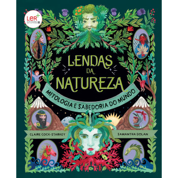 Lendas da Natureza - Mitologia e Sabedoria