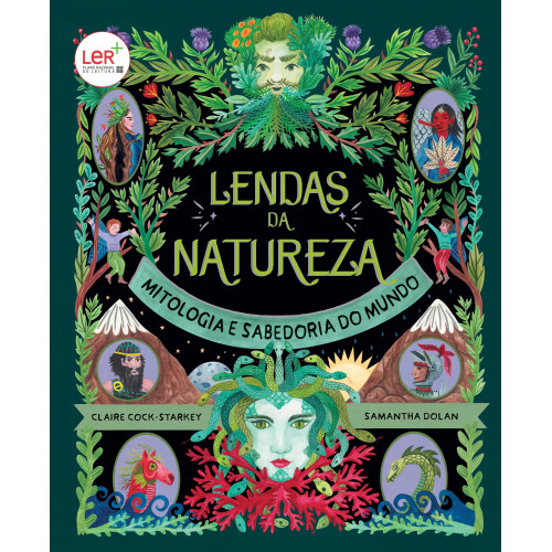 Lendas da Natureza - Mitologia e Sabedoria