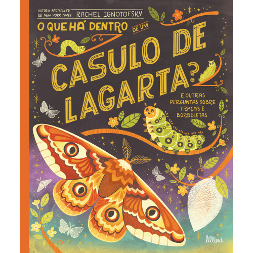 O Que Há Dentro de um Casulo de Lagarta?