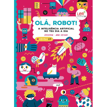 Olá, Robot! A Inteligência Artificial no teu Dia a Dia
