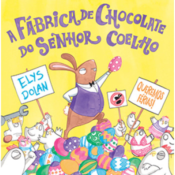 A Fábrica de chocolate do Senhor Coelho