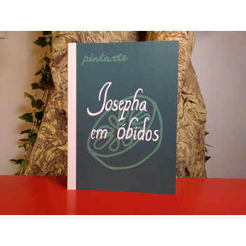 Josepha em Óbidos - Pintarte