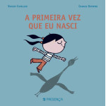 A Primeira Vez Que eu Nasci