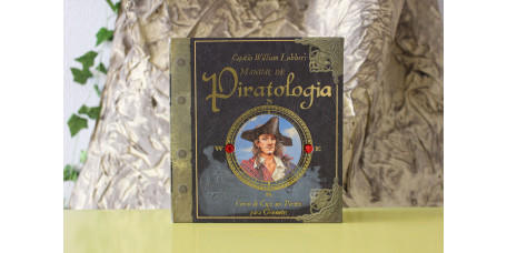 Manual de Piratologia - Curso de Caça aos Piratas para Grumetes