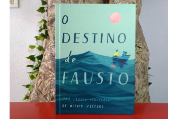 O Destino de Fausto Uma fábula ilustrada