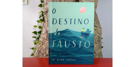 O Destino de Fausto Uma fábula ilustrada