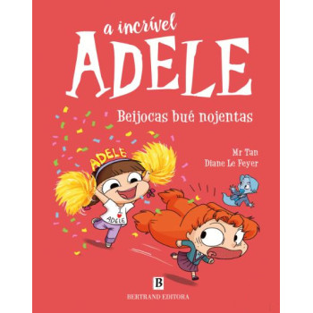 A Incrível Adele - Beijocas Bué Nojentas A Incrível Adele - Beijocas Bué Nojentas