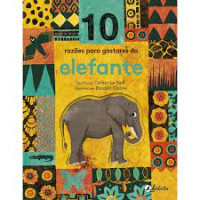 10 Razões para gostares do Elefante